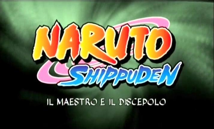Naruto Shippuden: Il Maestro e Il Discepolo